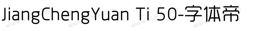 JiangChengYuan Ti 50字体转换